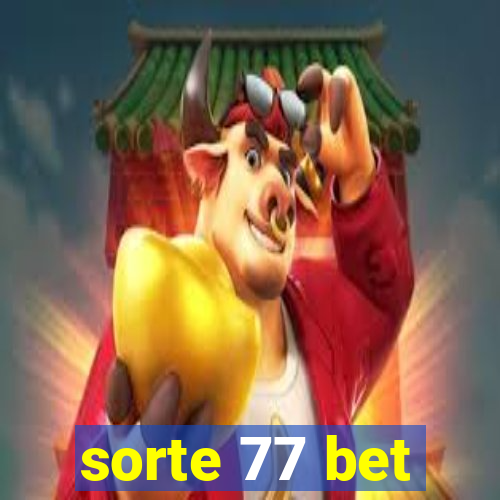 sorte 77 bet